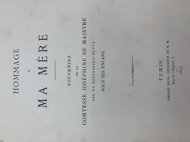 Hommage a ma mere. Souvenirs de la Comtesse Josephine de Maistre